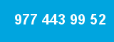 977 443 99 52